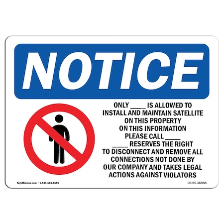 OSHA Notice Sign, Only ____ Is Allowed With Symbol, 10in X 7in Decal